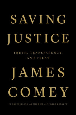 Saving Justice (Used Paperback) - James Comey