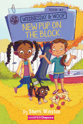 Wednesday & Woof: New Pup on the Block (Used Paperback) - Sherri Winston