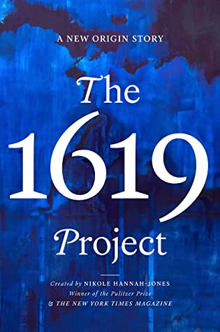 The 1619 Project: A New Origin Story (Used Hardcover) - Nikole Hannah-Jones