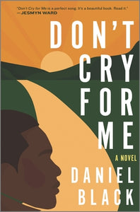 Don't Cry For Me (Used Hardcover) - Daniel Black