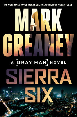 Sierra Six (Used Hardcover) - Mark Greaney