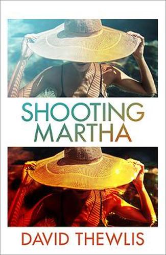 Shooting Martha (Used Hardcover) - David Thewlis