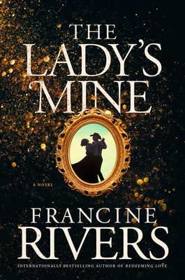 The Lady's Mine (Used Hardcover) - Francine Rivers