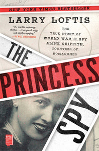 The Princess Spy (Used Paperback) - Larry Loftis