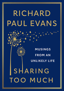 Sharing Too Much (Used Hardcover) - Richard Paul Evans