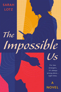 The Impossible Us (Used Paperback) - Sarah Lotz