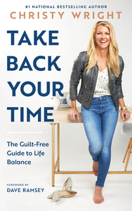 Take Back Your Time (Used Hardcover) - Christy Wright