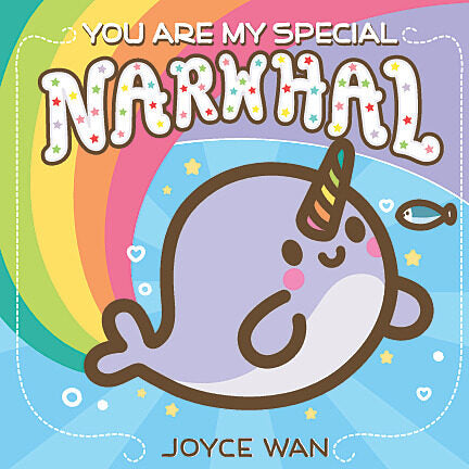 You Are My Special Narwhal (Used Board Book) - Joyce Wan