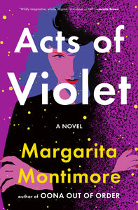 Acts of Violet (Used Hardcover) - Margarita Montimore