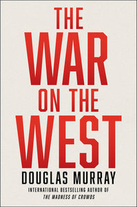 The War on the West (Used Hardcover) - Douglas Murray