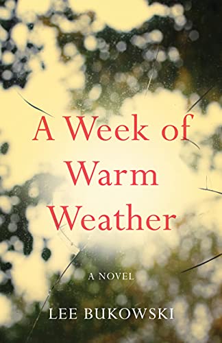 A Week of Warm Weather (Used Paperback) - Lee Bukowski