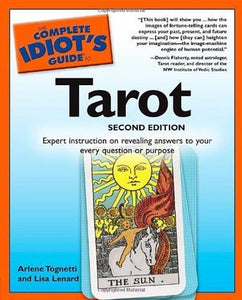 Tarot: Expert Instruction on revealing answers to your every question or purpose, Second Edition (Used Paperback) - Arlene Tognetti, Lisa Lenard