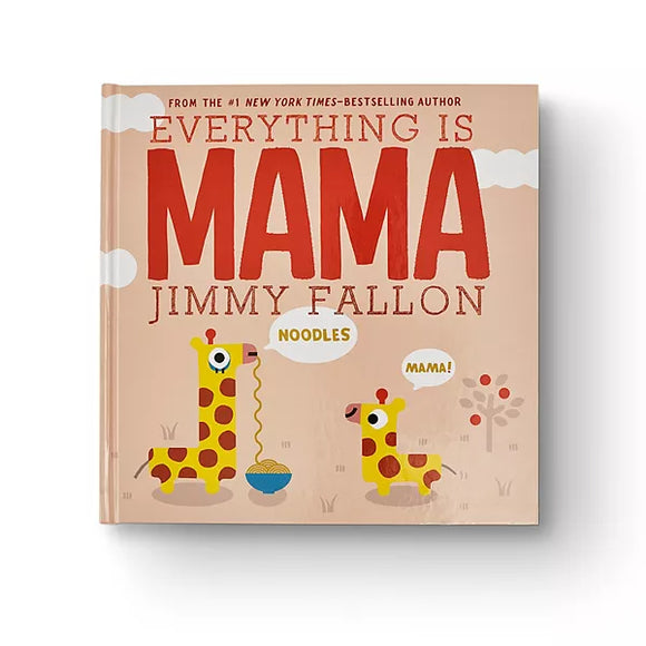 Everything Is Mama (Used Board Book) - Jimmy Fallon