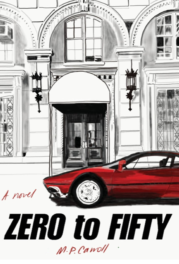 Zero to Fifty (Used Hardcover) - M.P. Carroll