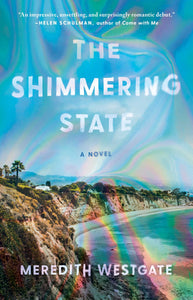 The Shimmering State: A Novel (Used Paperback) - Meredith Westgate