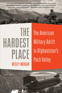 The Hardest Place (Used Paperback) - Wesley Morgan