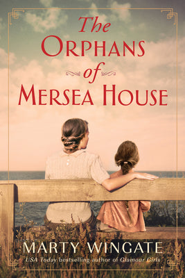 The Orphans of Mersea House (Used Hardcover) - Marty Wingate