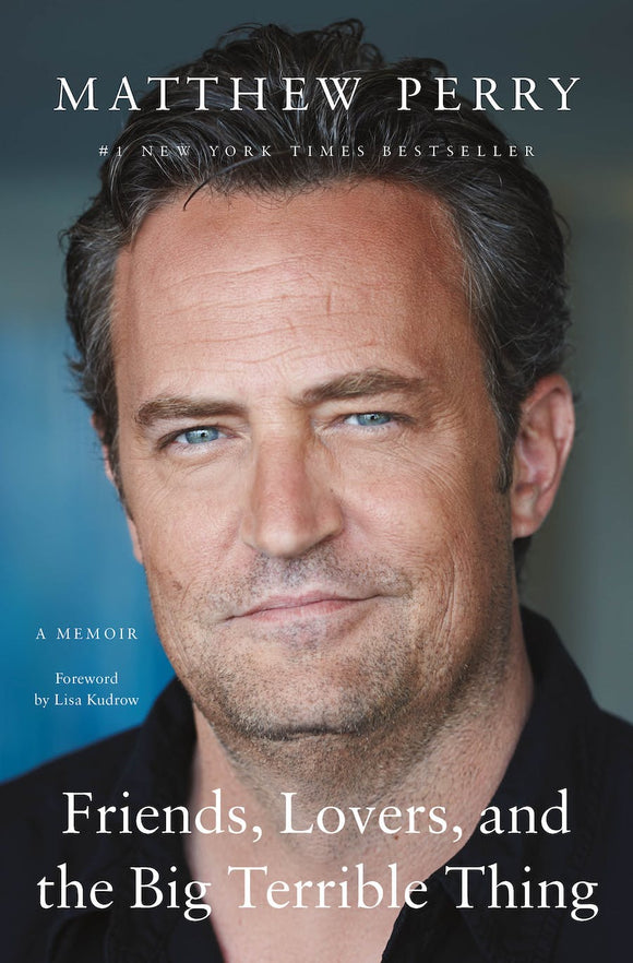 Friends, Lovers, and the Big Terrible Thing (Used Paperback) - Matthew Perry