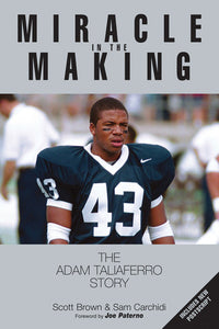 Miracle In The Making, The Adam Taliaferro Story (Used Signed Paperback) - Scott Brown & Sam Carchidi