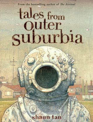 Tales from Outer Suburbia (Used Hardcover) - Shaun Tan