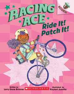 Racing Ace Ride it! Patch It! (Used Paperback) - Larry Dane Brimner
