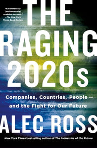 The Raging 2020s (Used Paperback) - Alec Ross