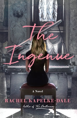 The Ingenue (Used Hardcover) - Rachel Kapelke-Dale