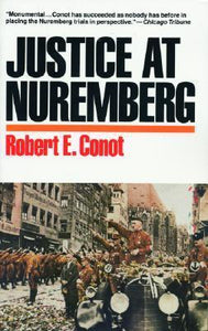 Justice at Nuremberg (Used Paperback) - Robert E. Conot