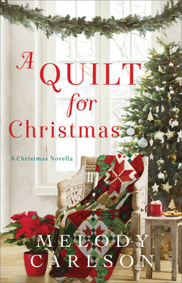 A Quilt for Christmas (Used Hardcover) - Melody Carlson