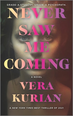 Never Saw Me Coming (Used Paperback) - Vera Kurian