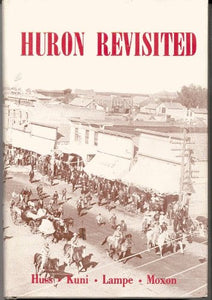 Huron Revisited (Used Hardcover) - Dorothy Huss