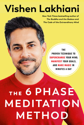 The 6 Phase Meditation Method (Used Hardcover) - Vishen Lakhiani