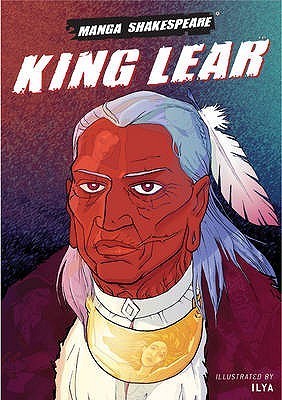 Manga Shakespeare: King Lear (Used Paperback) - Richard Appignanesi & Ilya