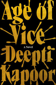 Age of Vice (Used Hardcover) - Deepti Kapoor