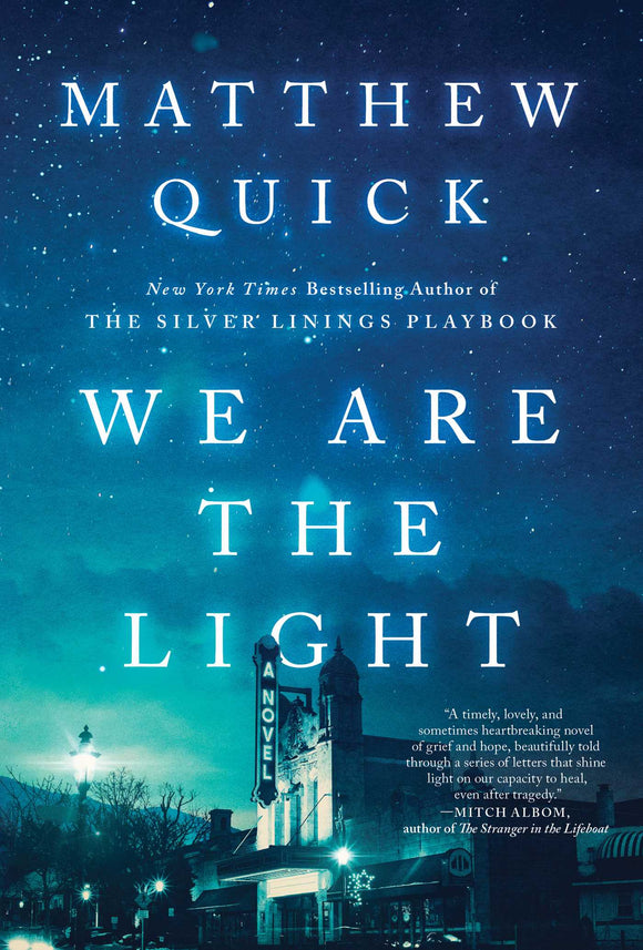 We Are the Light (Used Hardcover) - Matthew Quick
