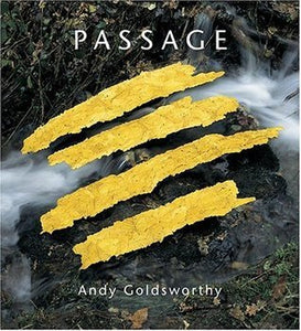 Passage (Used Hardcover) - Andy Goldsworthy