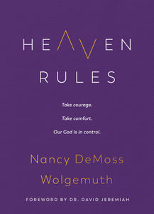 Heaven Rules (Used Hardcover) - Nancy DeMoss Wolgemuth