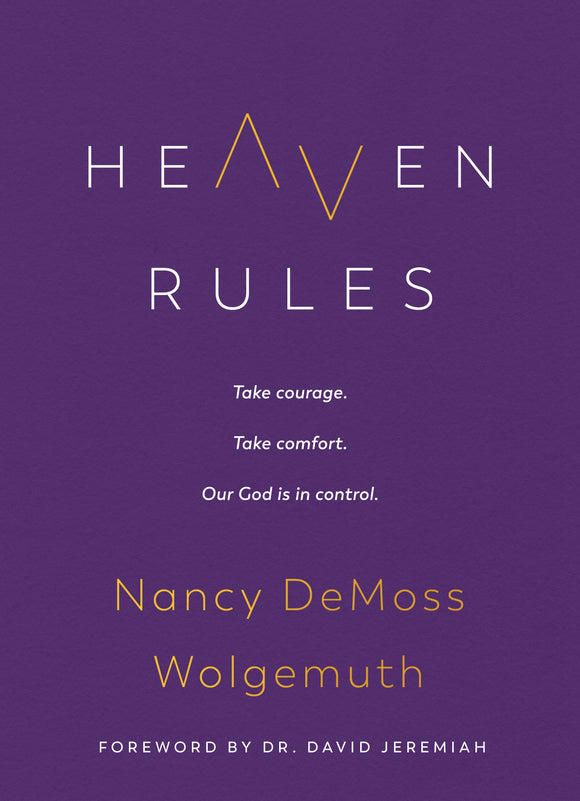 Heaven Rules (Used Hardcover) - Nancy DeMoss Wolgemuth