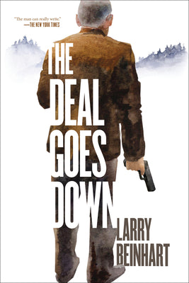 The  Deal Goes Down (Used Book) - Larry Beinhart