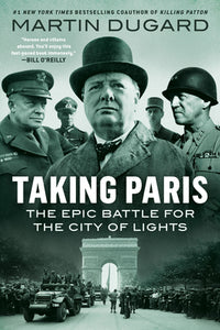 Talking Paris: The Epic Battle for The City of Lights (Used Softcover)- Martin Dugard