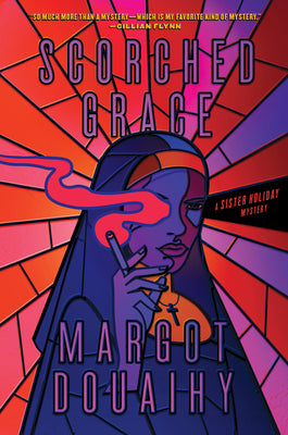 Scorched Grace (Used Hardcover) - Margot Douaihy