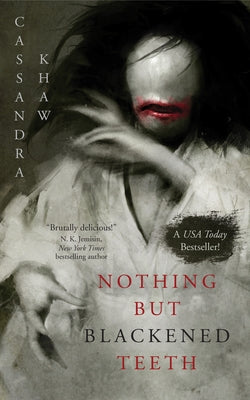 Nothing but Blackened Teeth (Used Paperback) - Cassandra Khaw