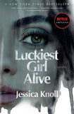 Luckiest Girl Alive (Used Paperback) - Jessica Knoll