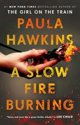 A Slow Fire Burning (Used Paperback) - Paula Hawkins