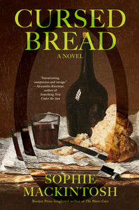 Cursed Bread (Used Hardcover) - Sophie Mackintosh