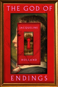 The God of Endings (Used Hardcover) - Jacqueline Holland