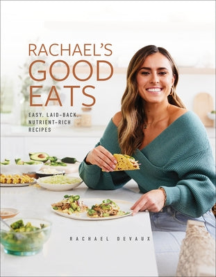 Rachael's Good Eats (Used Hardcover) - Rachael Devaux