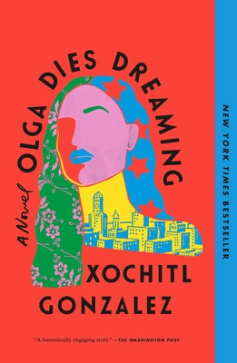 Olga Dies Dreaming (Used Paperback) - Xochitl Gonzalez