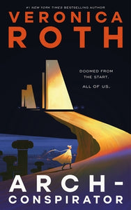 Arch-Conspirator (Used Hardcover) - Veronica Roth