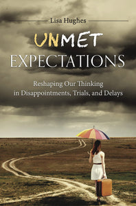 Unmet Expectations (Used Paperback) - Lisa Hughes
